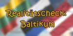 Realitätscheck: Baltikum